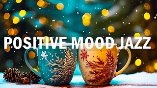 Positive Morning Winter Jazz ☕ Feeling Moods Coffee Jazz And Happy Bossa Nova Music For Work, Study