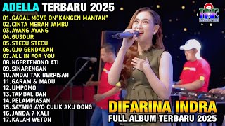 GAGAL MOVE ON"KANGEN MANTAN" - FIRA AZZAHRA - ADELLA FULL ALBUM TERBARU 2025