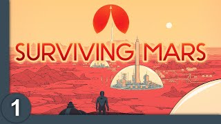 Surviving Mars #1 — The Basics, Exploration, and Maintenance