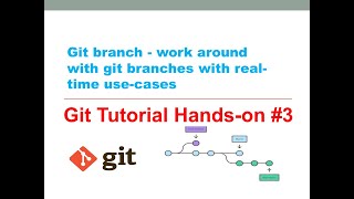 DevOps| git tutorial | Git Branch | Git Branch merging | real-time use-cases | Git Tutorial #3
