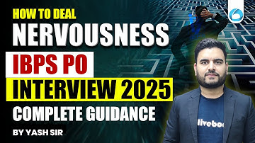 How to Overcome Nervousness in IBPS PO Interview | Complete Guidance | IBPS PO Interview Preparation