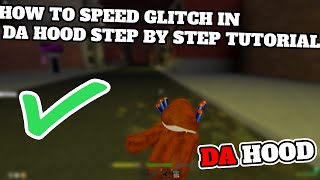 How To Speed Glitch In DA HOOD [Step By Step Tutorial] (The Easy Way)