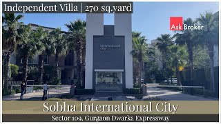 270 sq.yd - Sobha Independent Villa | International City | Dwarka Expressway Sector 109, Gurugram