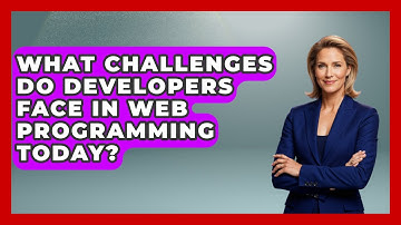 What Challenges Do Developers Face in Web Programming Today? | JavaScript Toolkit News