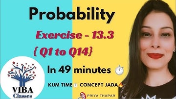 ✒Probability - Exercise-13.3  || Questions 1 to 14 || Class 12 || Mathematics📐📊📚