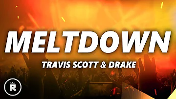 Travis Scott - Meltdown (Lyrics) ft. Drake