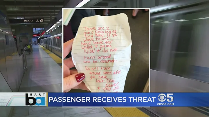 BART Passenger Talks About Getting Threatening Robbery Note