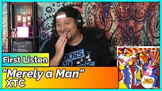 XTC - Merely A Man (REACTION//DISCUSSION)