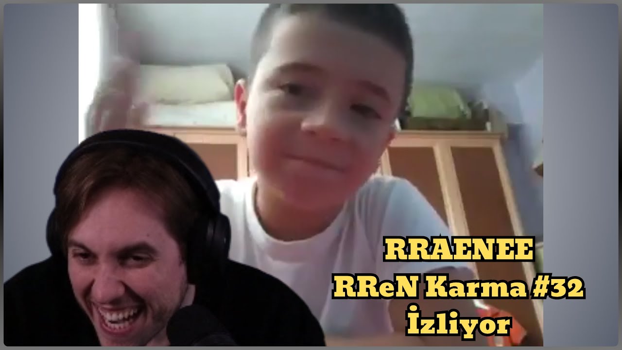 RRaenee RReN Karma #32 İzliyor