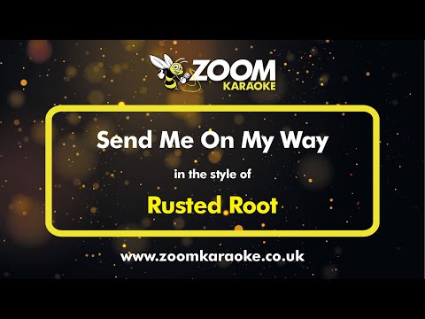 Rusted Root - Send Me On My Way - Karaoke Version from Zoom Karaoke