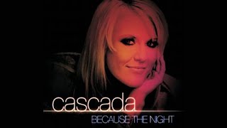 Cascada - Because The Night (Alex K Mix) Resimi