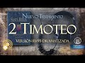 2 TIMOTEO 📗 REINA VALERA AUDIO BIBLIA Versión DRAMATIZADA RV95