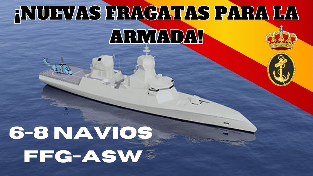 LA ARMADA RECIBIRA NUEVAS FRAGATAS EN 2030.