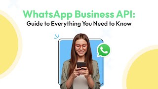 WhatsApp Business API: Everything you Need to Know | Wati
