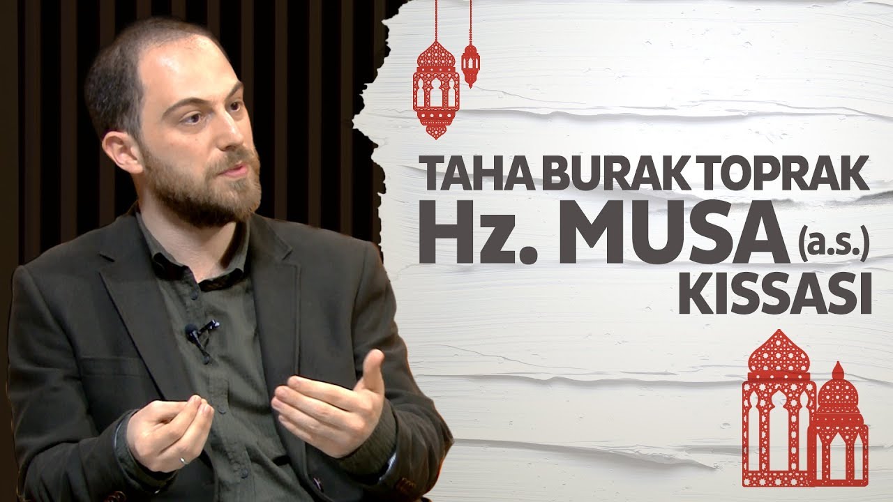 Taha Burak Toprak'la Hz. Musa (a.s.) kıssası (Şehr-i Ramazan, 12. Bölüm, 2018)