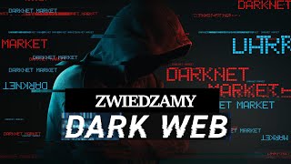 ZWIEDZAMY DARK WEB