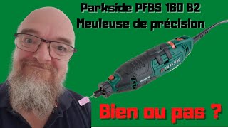 Parkside PFBS 160 B2 Perceuse meuleuse de précision 
