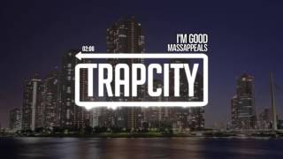 Massappeals - I'm Good.mp4