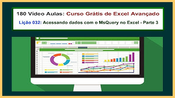 Curso de Excel Avançado - Lição 032 - Integração Excel e Access com o MSQuery - Parte 3
