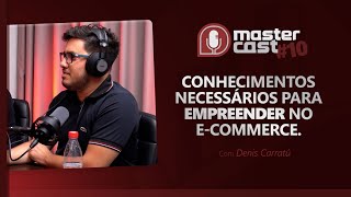 CONHECIMENTOS NECESSÁRIOS PARA EMPREENDER NO E-COMMERCE