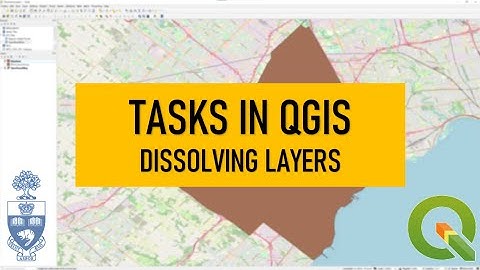 Tasks in QGIS: Dissolving Layers