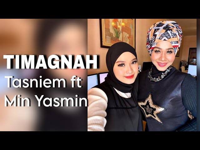 TIMAGNAH - Tasniem ft. Min Yasmin (Cover. Original by Fren Atullia),. class=