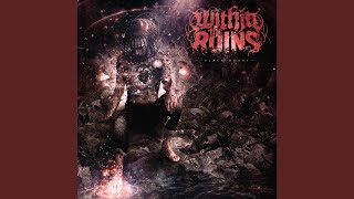Video voorbeeld van "Within The Ruins - Open Wounds"