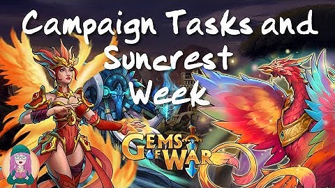 Gems of War - Campaign Tasks, Suncrest and Upcoming Vault Event!