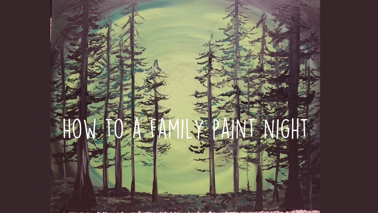 Family Paint Night YouTube
