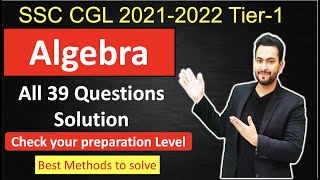 ALGEBRA SSC CGL 2021-2022 all 39 Questions Solution| Best approach