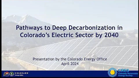 Pathways to Deep Decarbonization in Colorado’s Electric Sector by 2040
