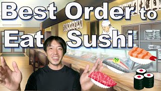Best Order to Eat Sushi!