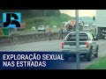 Medo nas Estradas: Rodovias do país têm mais de 2 mil pontos de exploração sexual infantil