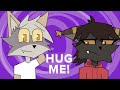 HUG ME! || Animation Meme
