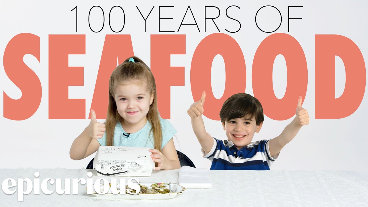 Kids Try 100 Years of Seafood