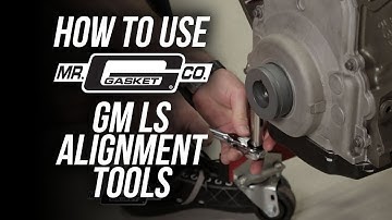 How To Use Mr. Gasket GM LS Engine Alignment Tools