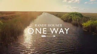 Randy Houser - One Way (Lyric Video) chords