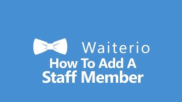 How to Add a Staff Member In Waiterio?