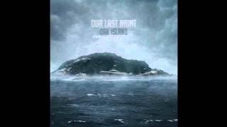 Our Last Night - Same Old War