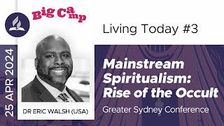 Sydney Adventists : Main Stream Spiritualism - The Rise of the Occult