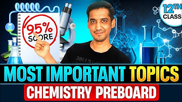 Score 70/70 in Chemistry Preboard Exam✅️ | Most Important Topics 📜| 2025-26|Class 12| Sourabh Raina