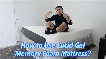How to Use Lucid Gel Memory Foam Mattress?