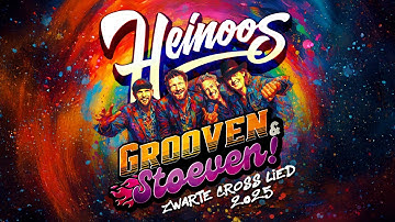 Heinoos - Grooven & Stoeven | Zwarte Cross Lied 2025