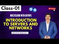 DevOps Class 01 | Introduction to Servers &amp; Networks | Tutorial For Beginners