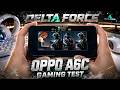 OPPO A6c test game Delta Force Mobile | UNISOC T7250