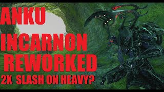[WARFRAME] SO MUCH BETTER! Reworked Anku Incarnon Build/Review/Gameplay | Echoes Of Duviri