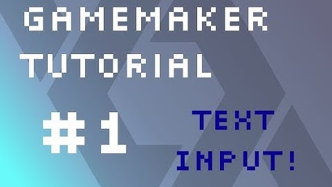 GameMaker Tutorial #1: Adding Text Input to Your Game!