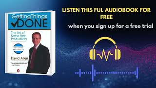 Getting Things Done Audiobook Summary | David Allen's Productivity System Explained