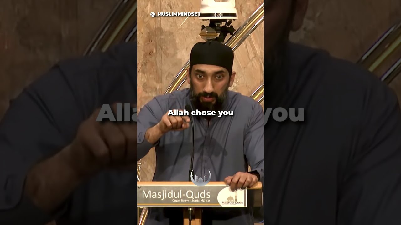 Allah Chose You Because You Have The Skills  Nouman Ali Khan