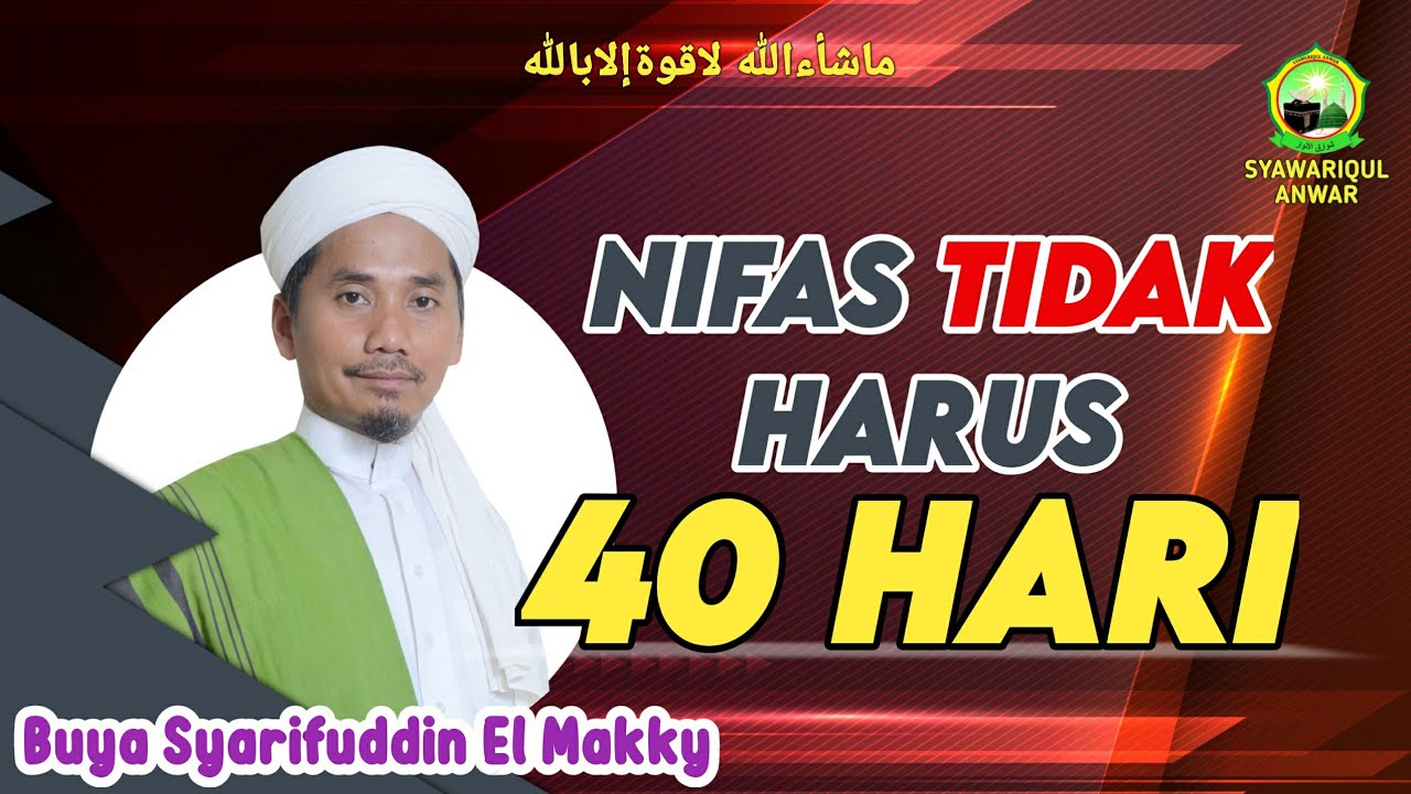 Nifas Tidak Harus 40 HARI - Buya Syarifuddin El Makky - YouTube